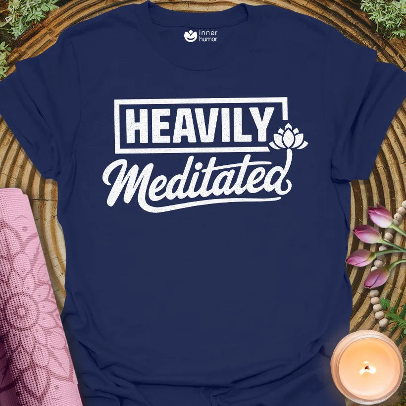 Heavily Meditated