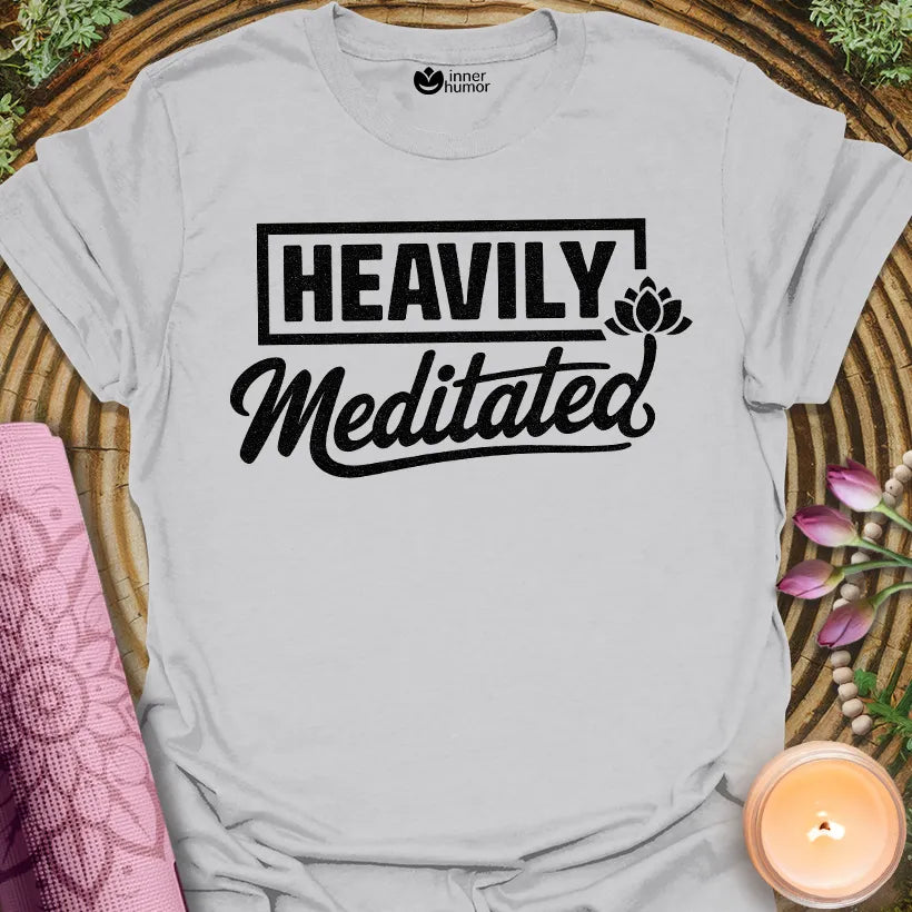 Heavily Meditated
