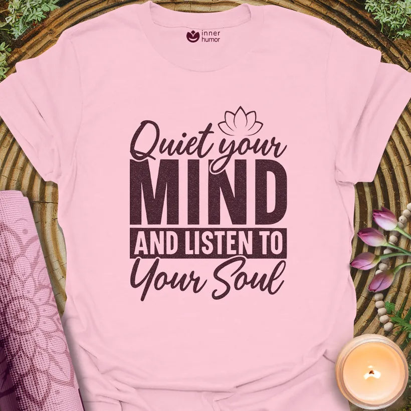 Quiet Mind Listens Soul