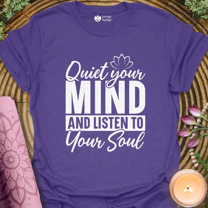 Quiet Mind Listens Soul