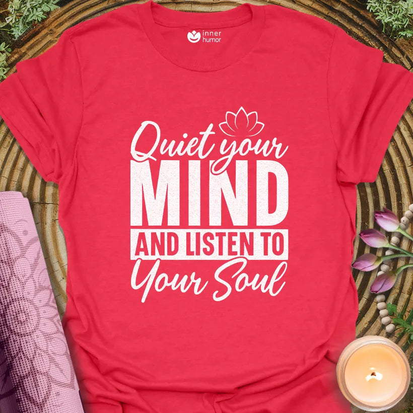 Quiet Mind Listens Soul