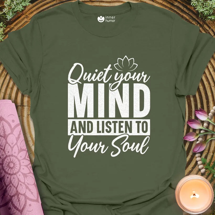 Quiet Mind Listens Soul