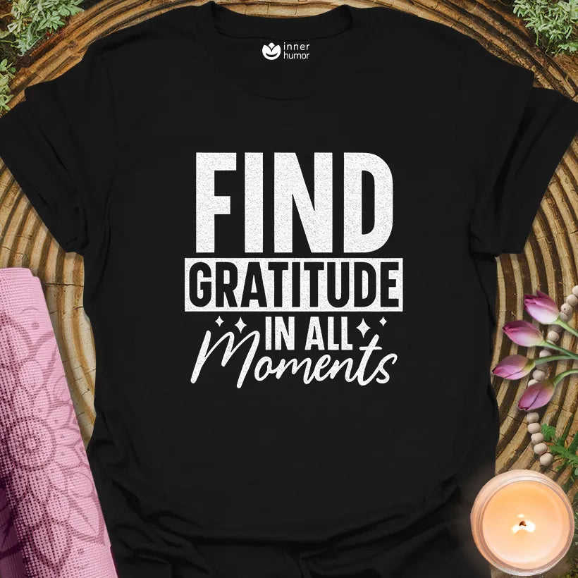 Find Gratitude In Moments