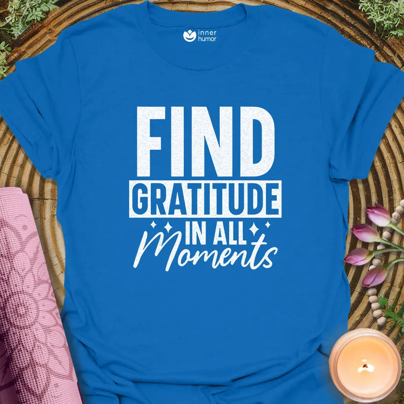 Find Gratitude In Moments