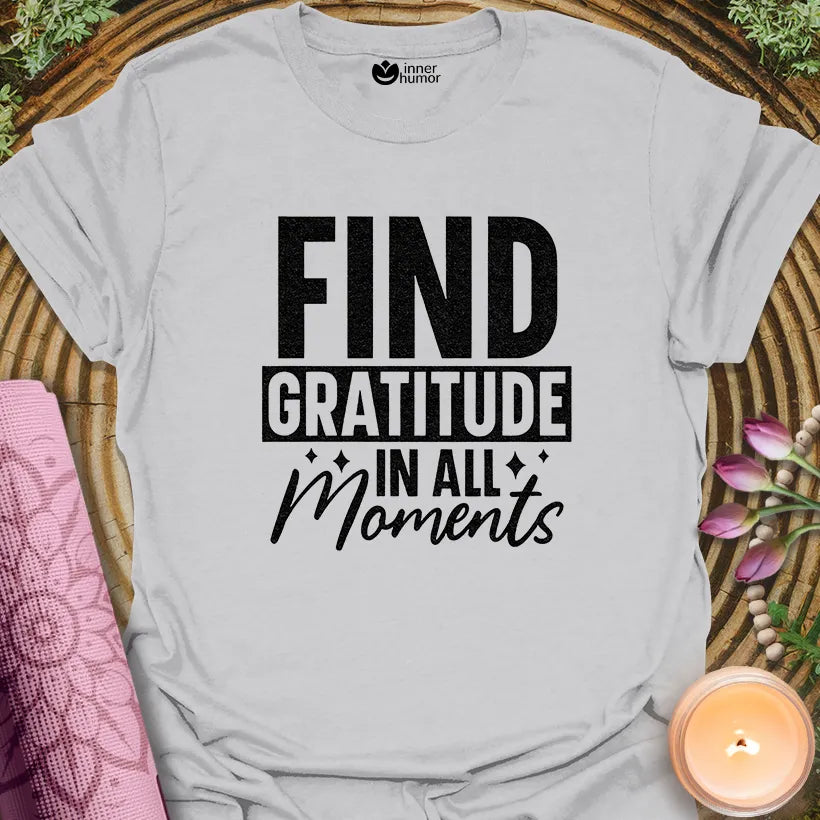 Find Gratitude In Moments