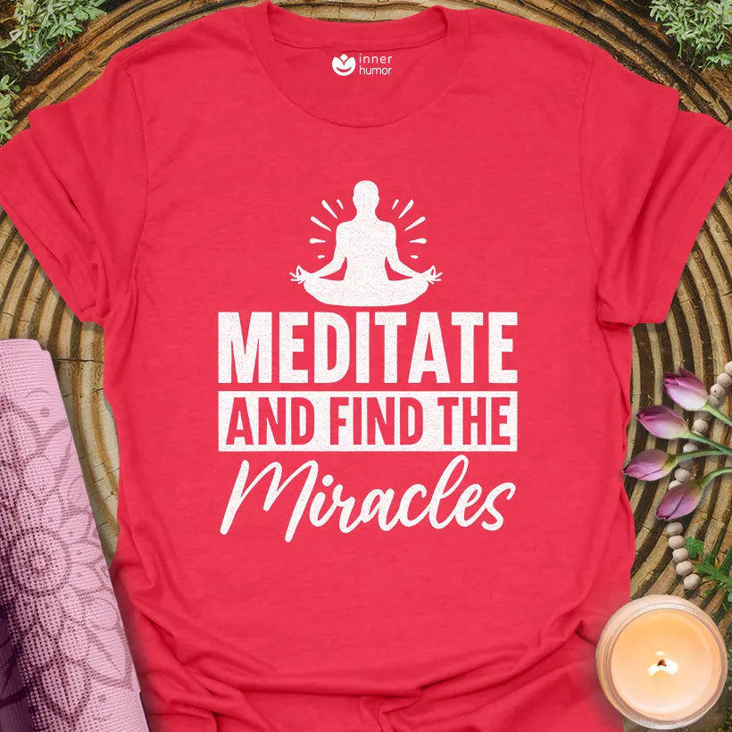 Meditate, Find Miracles