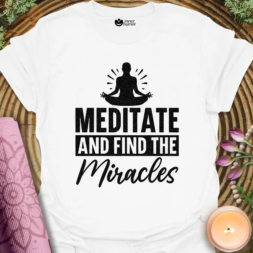 Meditate, Find Miracles