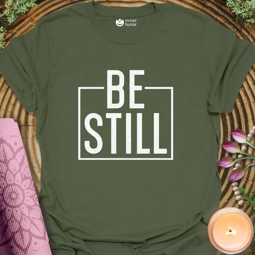 Be Still