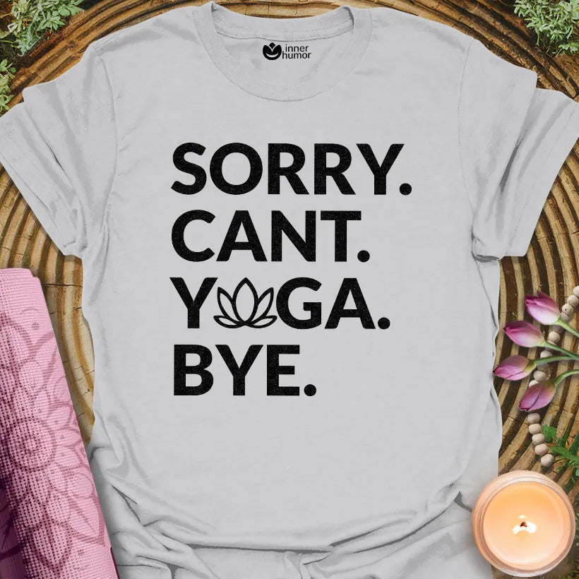Sorry Yoga Bye