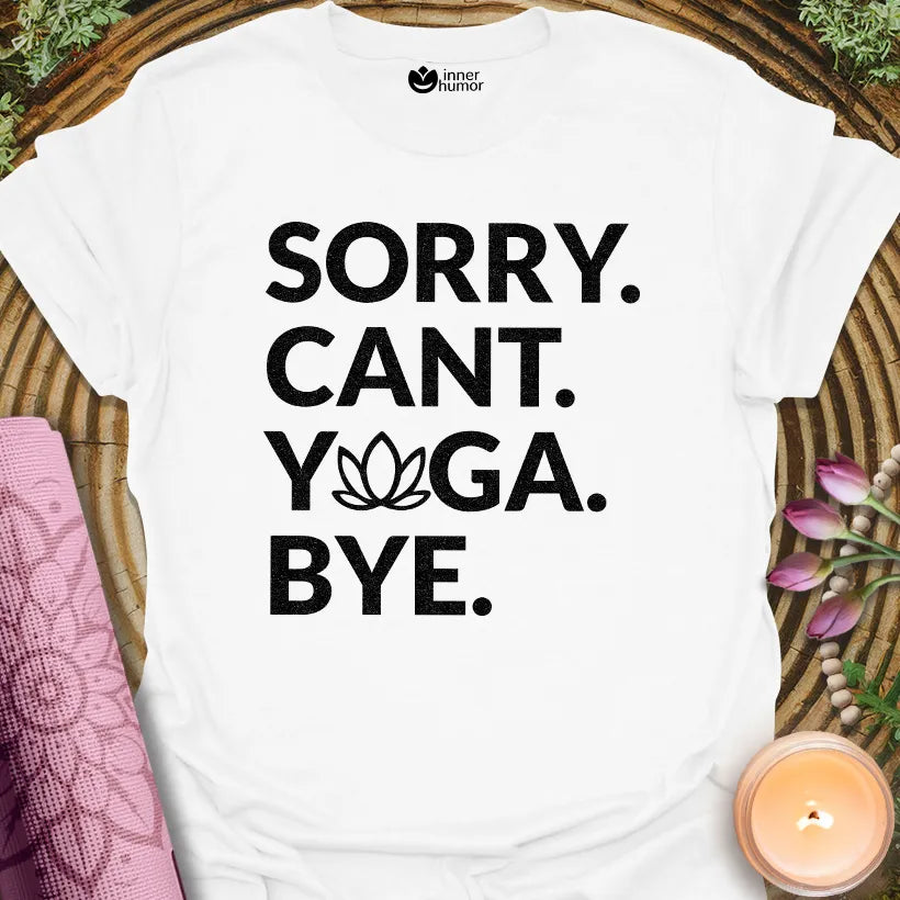 Sorry Yoga Bye