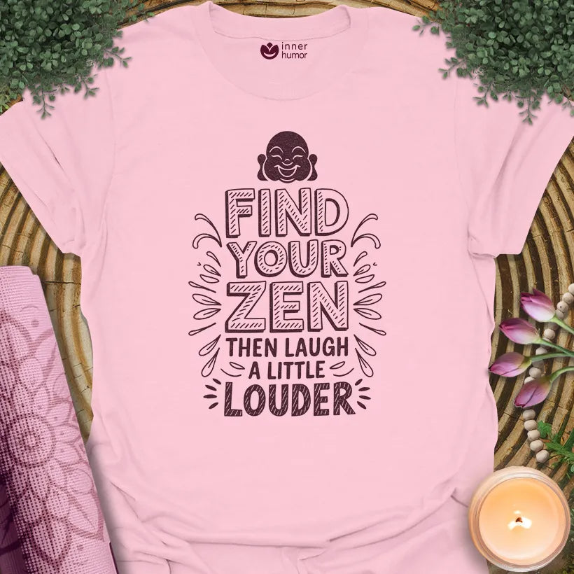 Zen Then Laugh