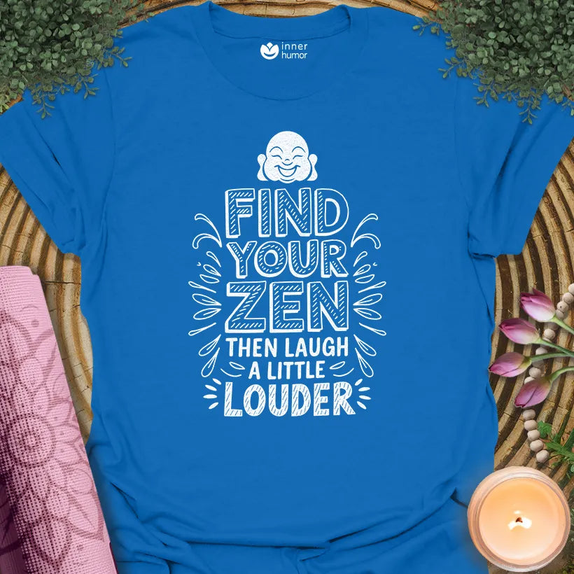 Zen Then Laugh