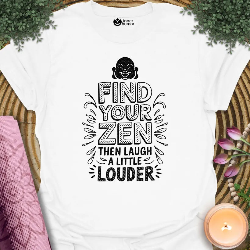 Zen Then Laugh