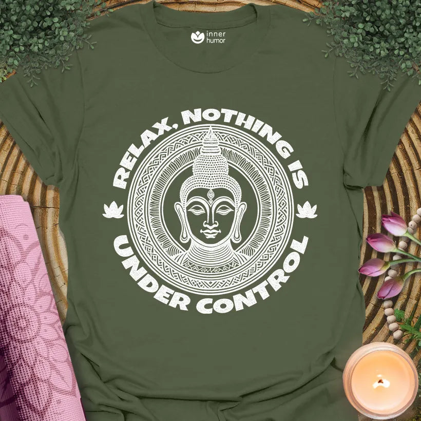 Relax, Nothing in Control