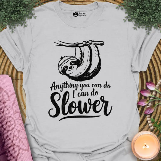 Can Do Slower