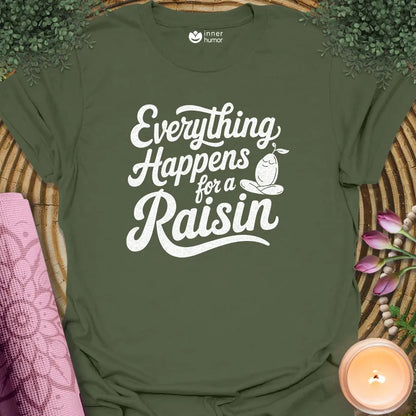 Everything For Raisin