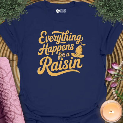 Everything For Raisin