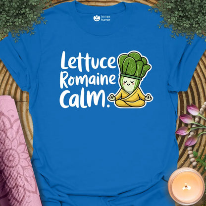 Lettuce Romaine Calm