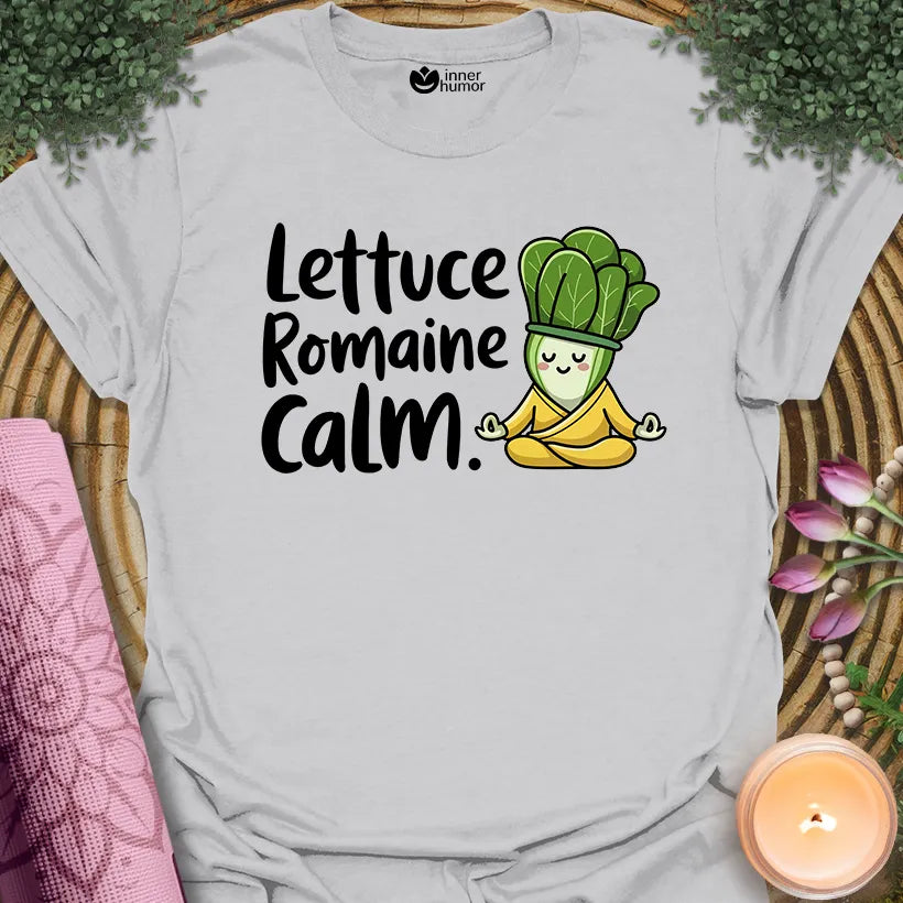 Lettuce Romaine Calm