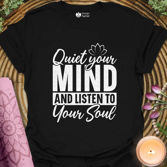 Quiet Mind Listens Soul