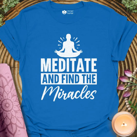 Meditate, Find Miracles