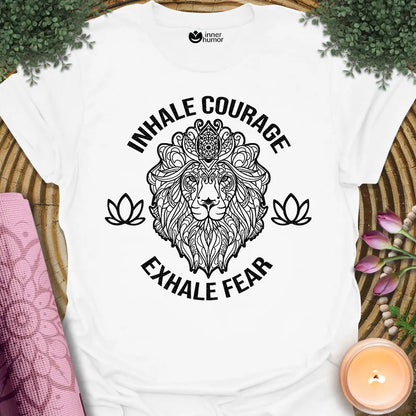 Inhale Courage, Exhale Fear