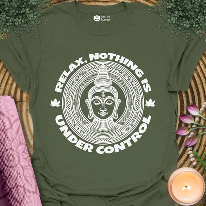 Relax, Nothing in Control